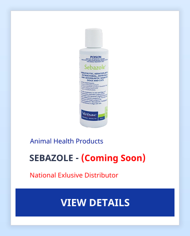 SEBAZOLE - (Coming Soon) Animal Health Products VIEW DETAILS National Exlusive Distributor