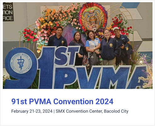 91st PVMA Convention 2024  February 21-23, 2024 | SMX Convention Center, Bacolod City