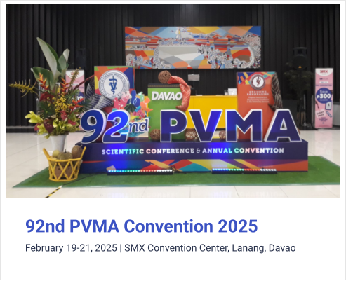92nd PVMA Convention 2025 February 19-21, 2025 | SMX Convention Center, Lanang, Davao