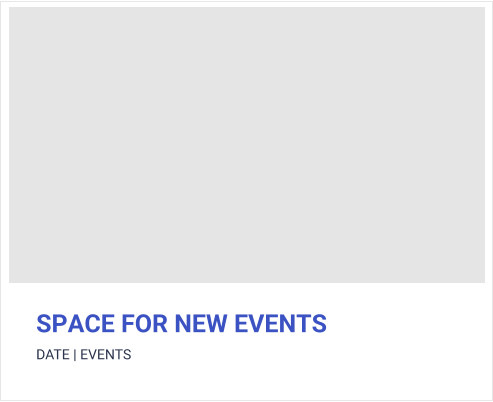SPACE FOR NEW EVENTS DATE | EVENTS