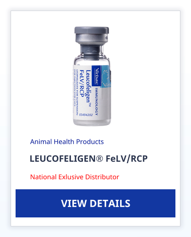 LEUCOFELIGEN� FeLV/RCP Animal Health Products VIEW DETAILS National Exlusive Distributor